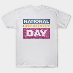 NATIONAL CREATIVITY DAY T-Shirt